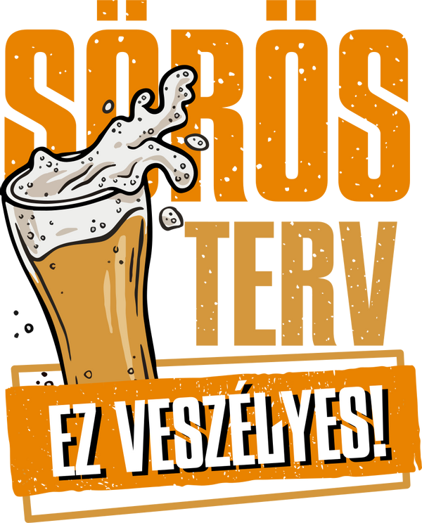 sörös terv ez veszélyes sör-05